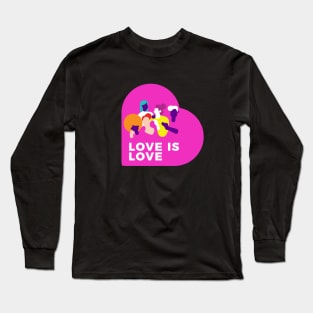 Love is Love Long Sleeve T-Shirt